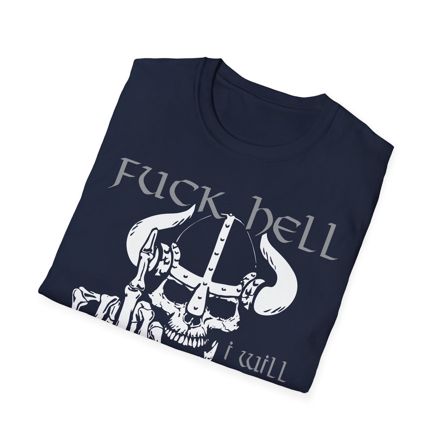 T-Shirt Fuck Hell I will go to Walhalla