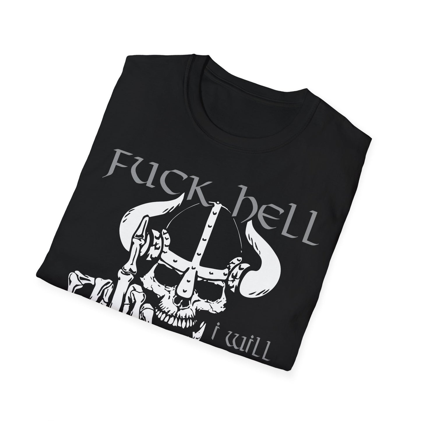 T-Shirt Fuck Hell I will go to Walhalla