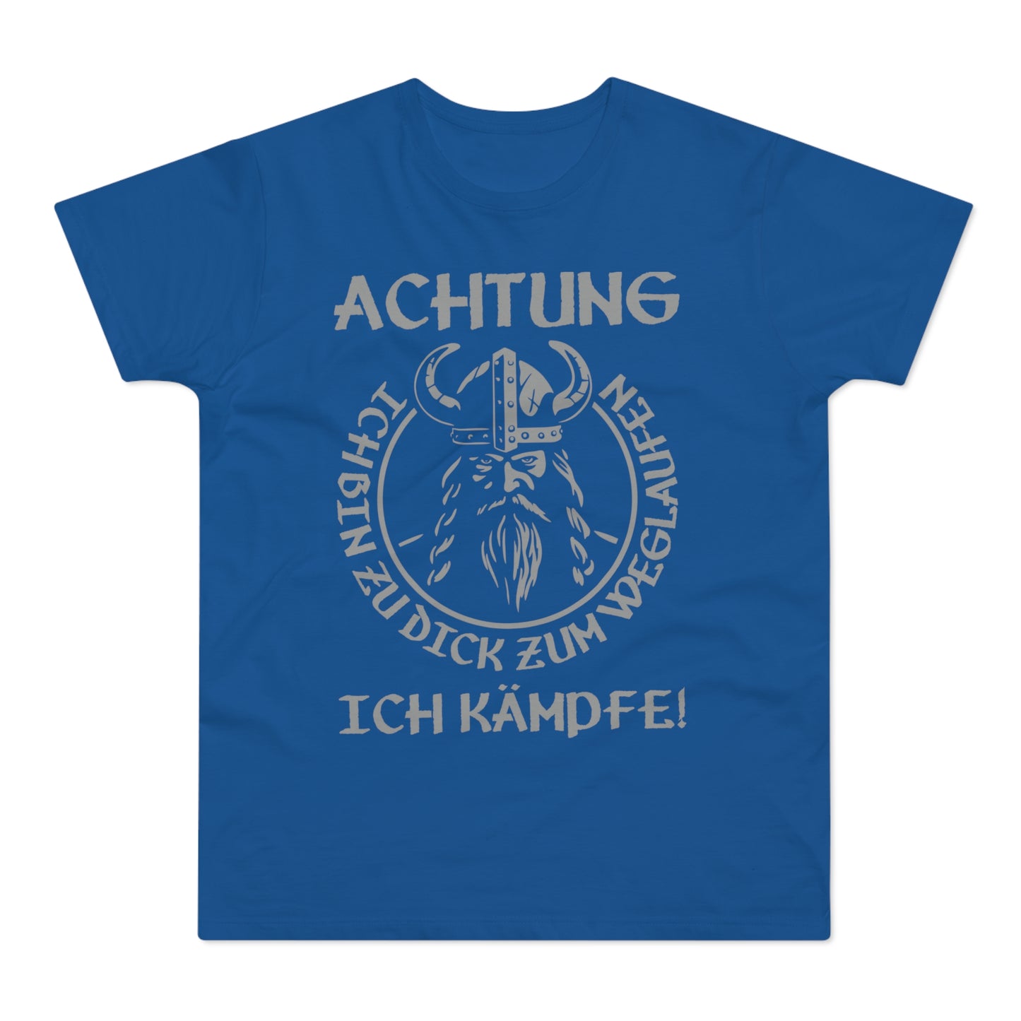 T-Shirt Achtung - Ich bin zu Dick zum weglaufen (bis 5XL)