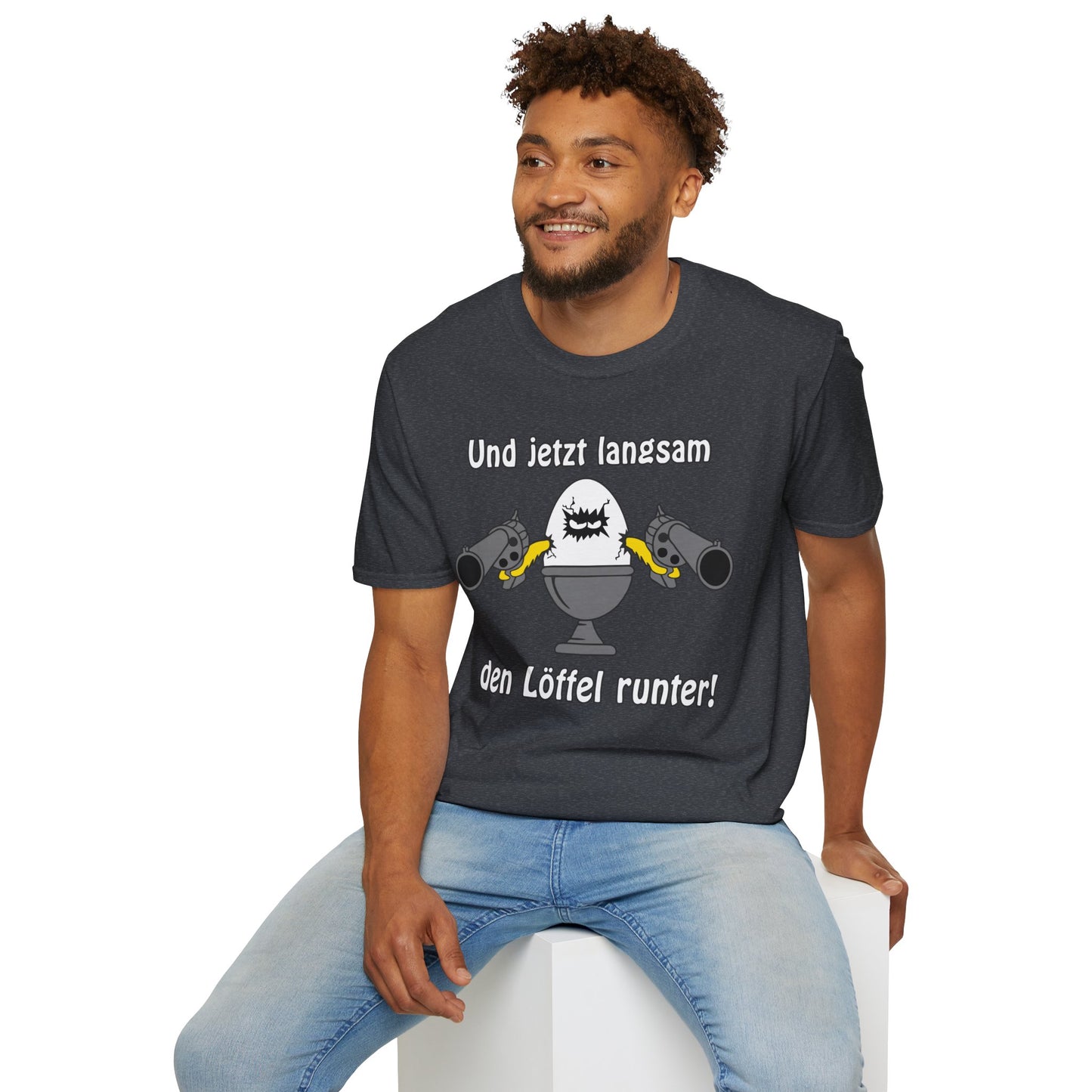 T-Shirt Und jetzt langsam den Löffel runter