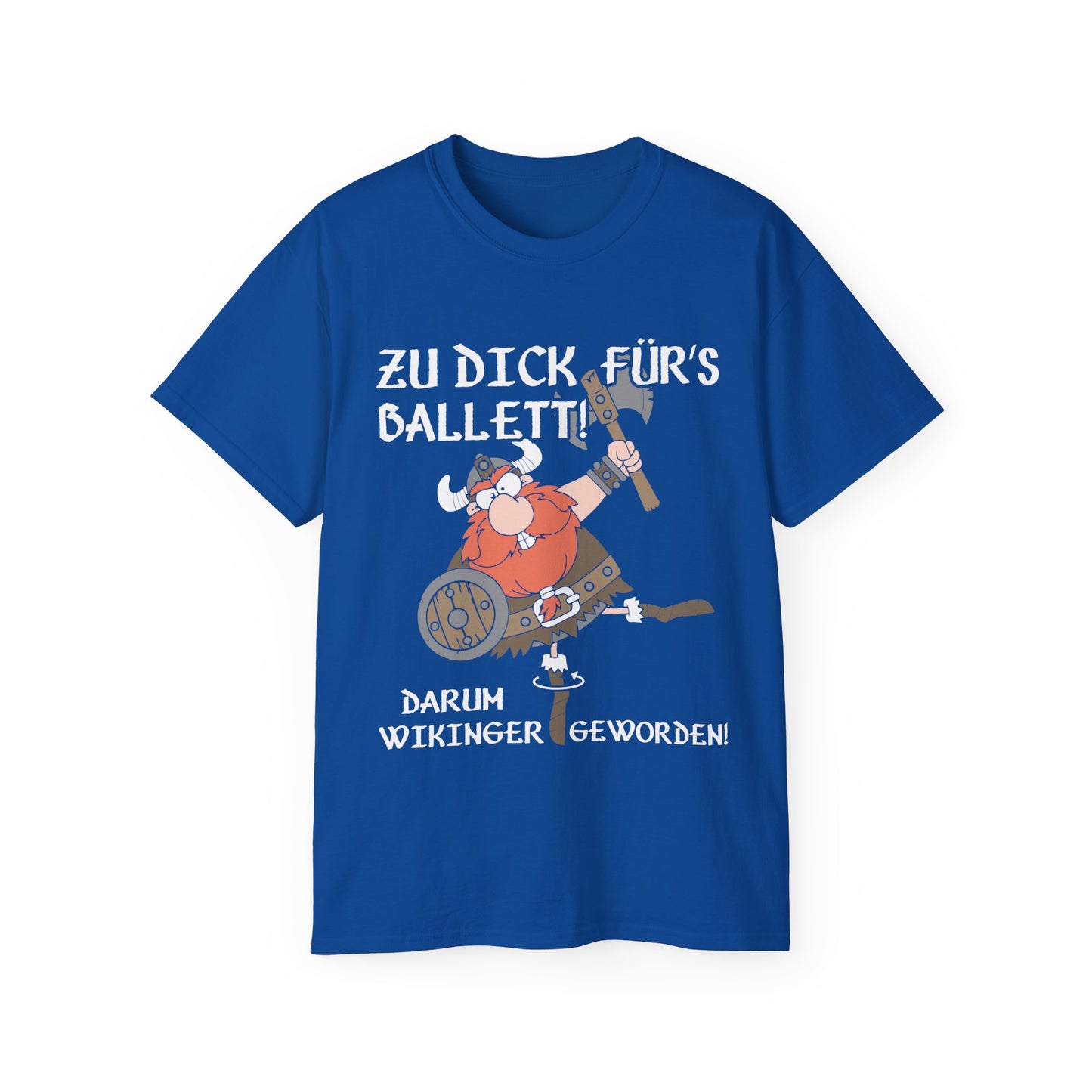 T-Shirt Zu dick für's Ballett (bis 5XL)