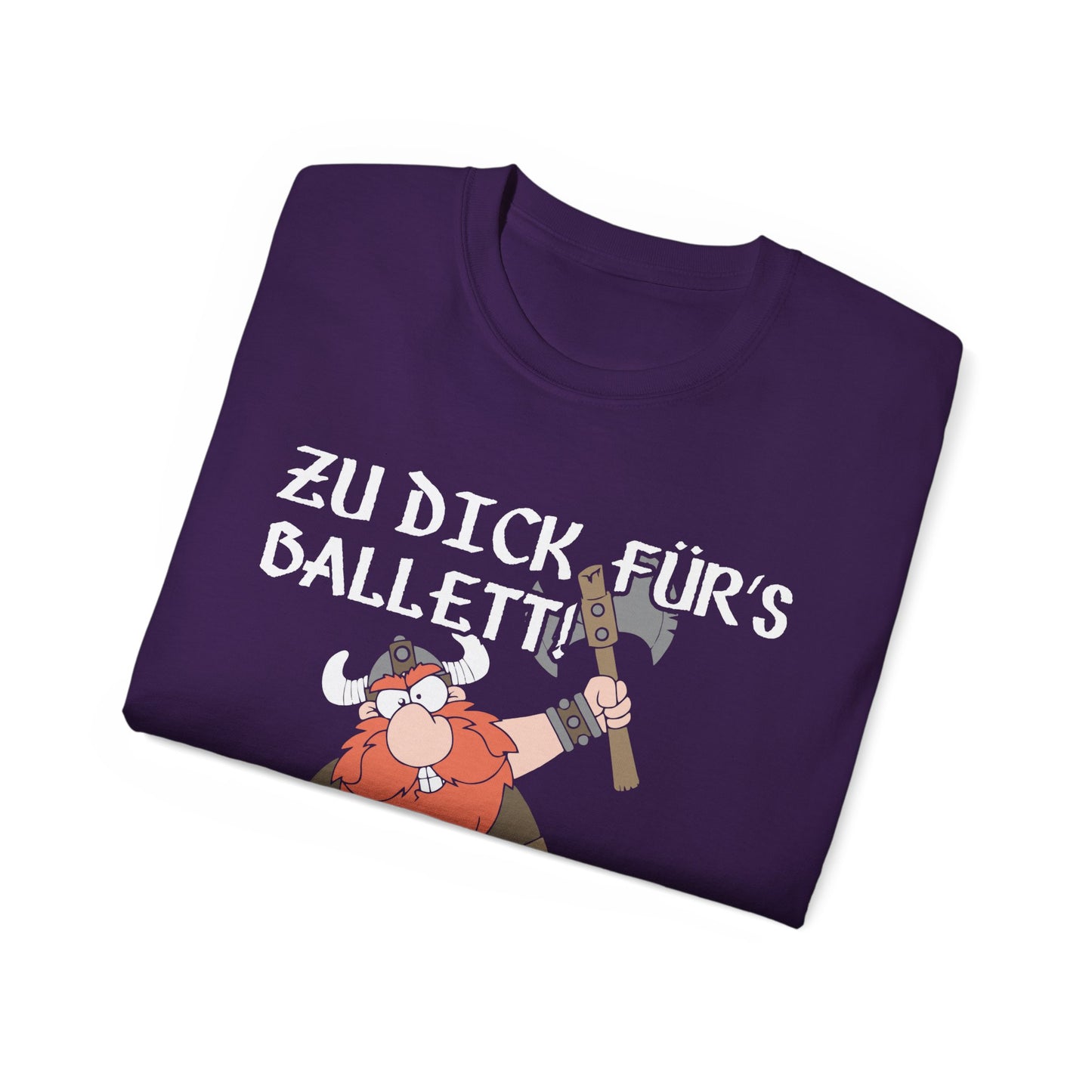 T-Shirt Zu dick für's Ballett (bis 5XL)