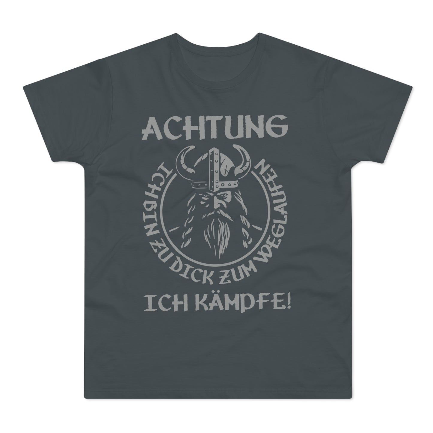 T-Shirt Achtung - Ich bin zu Dick zum weglaufen (bis 5XL)