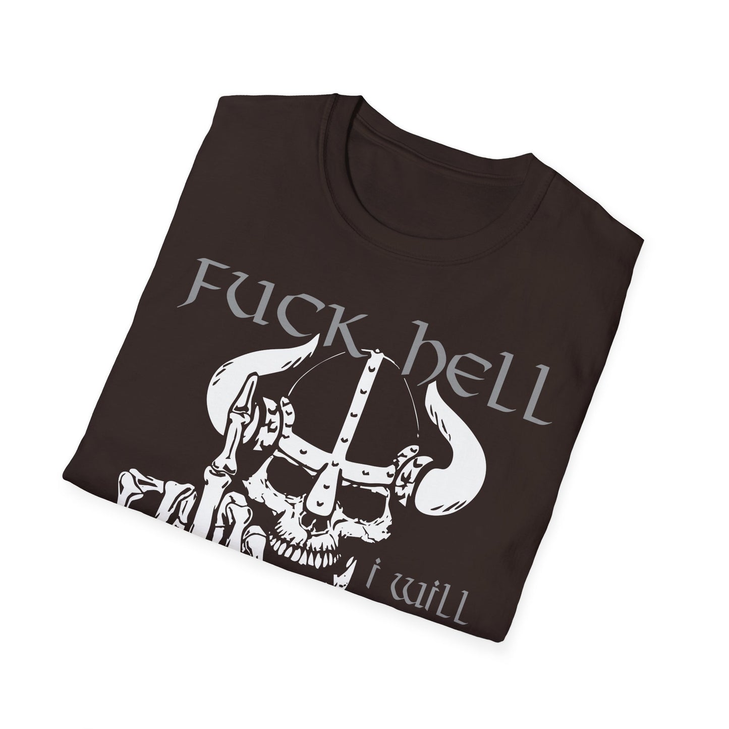 T-Shirt Fuck Hell I will go to Walhalla