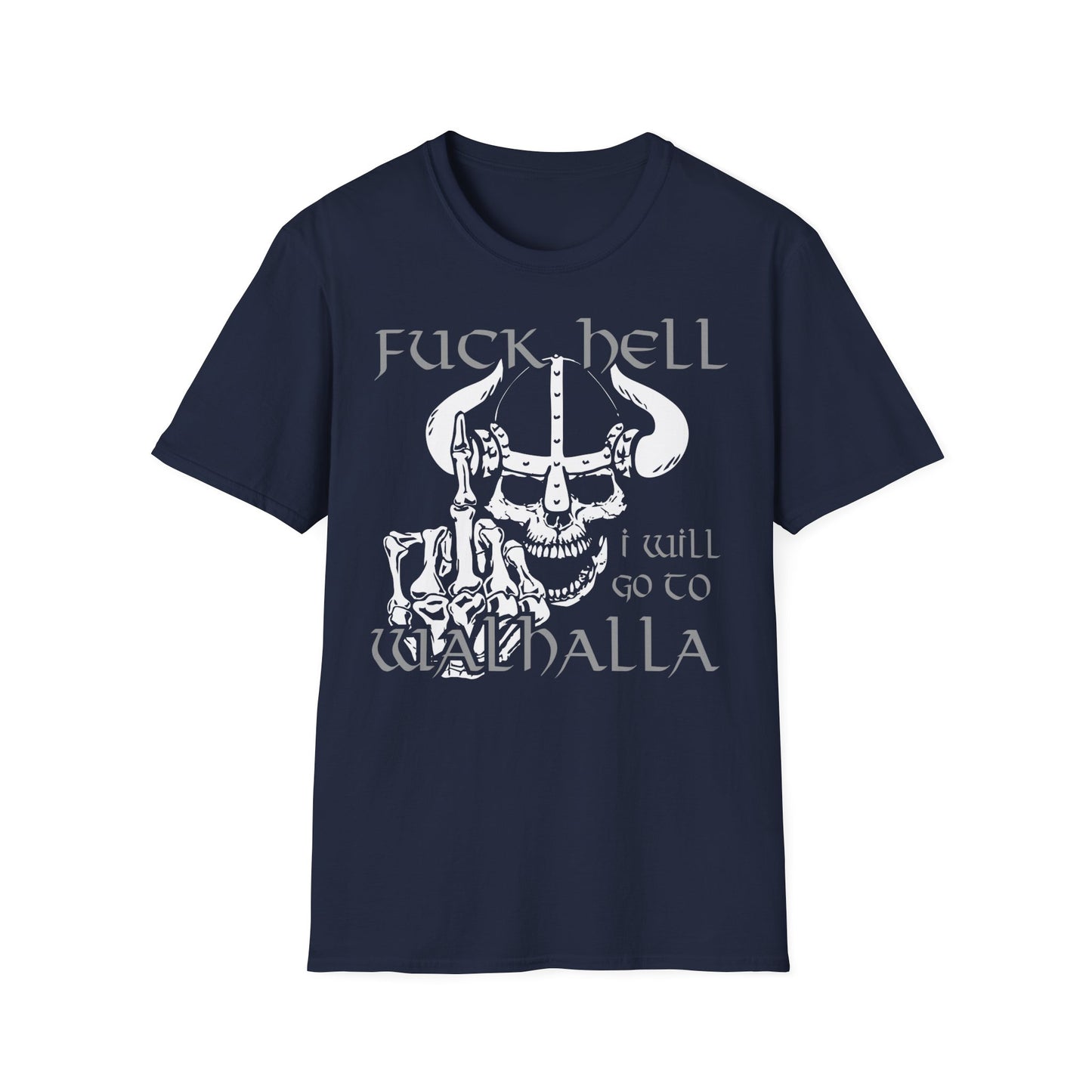 T-Shirt Fuck Hell I will go to Walhalla