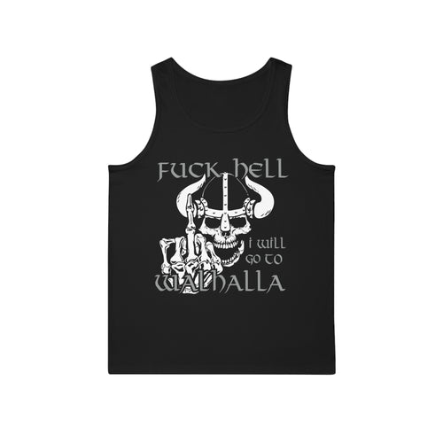 Tank Top Fuck Hell I will go to Walhalla