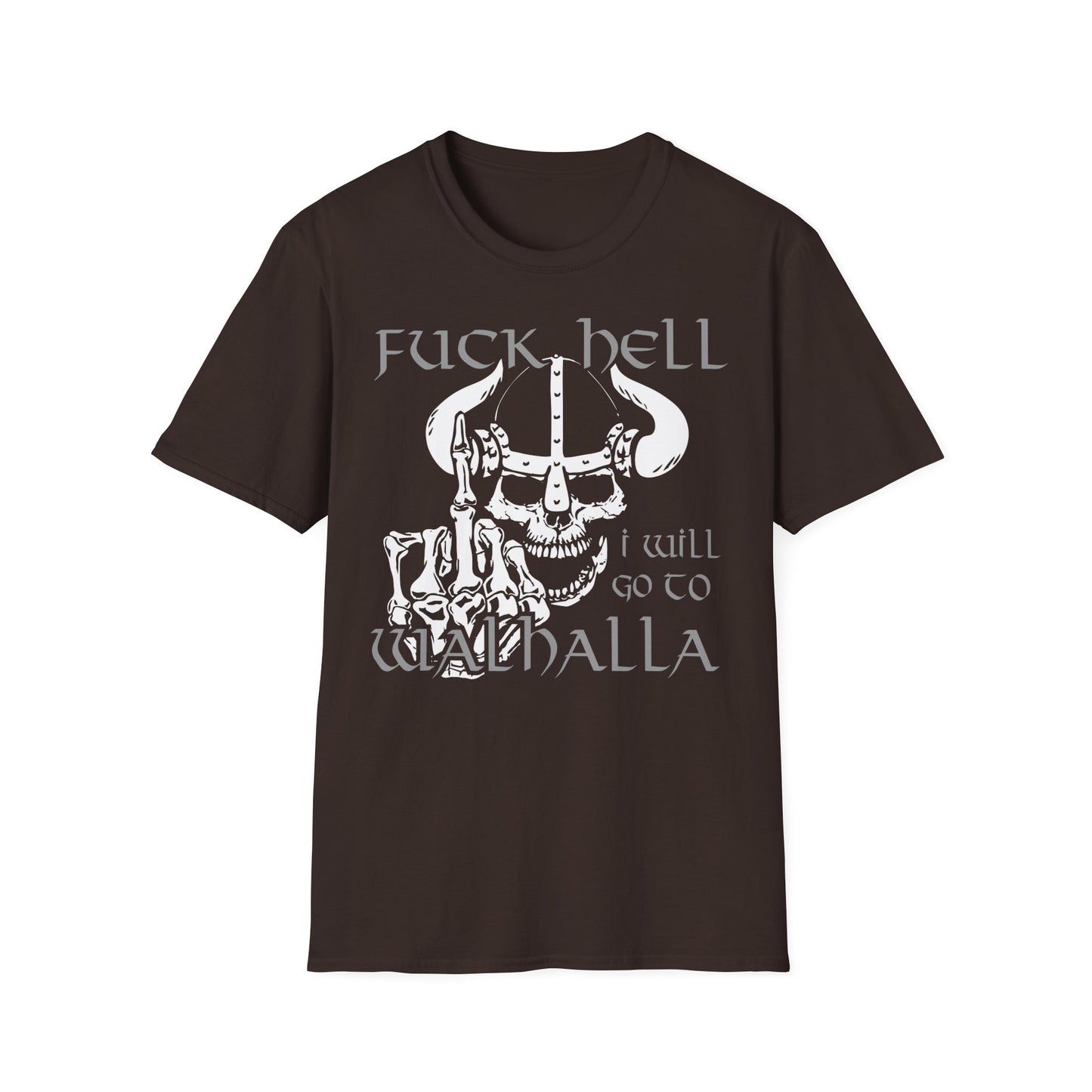 T-Shirt Fuck Hell I will go to Walhalla