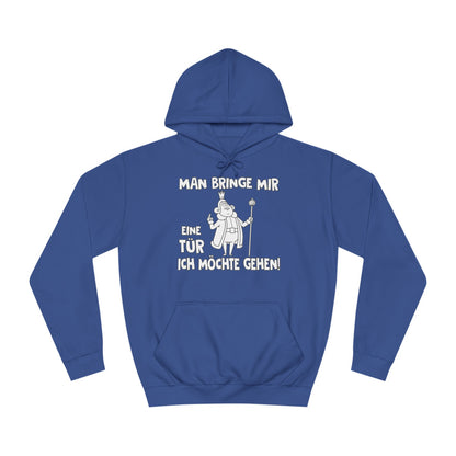 Unisex Hoodie Man bringe mir eine Tür