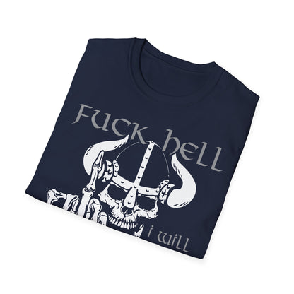 T-Shirt Fuck Hell I will go to Walhalla