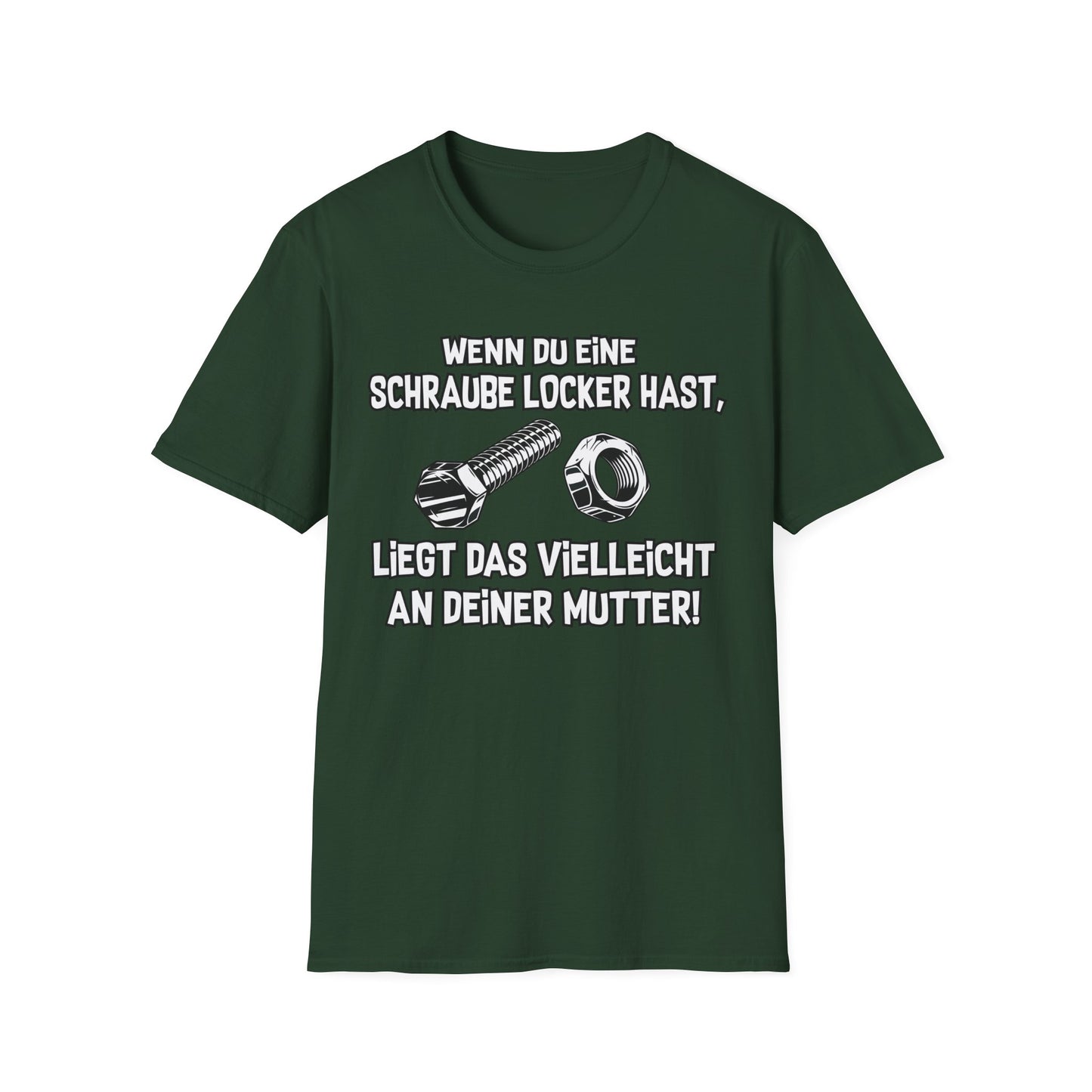 T-Shirt Wenn du eine Schraube locker hast