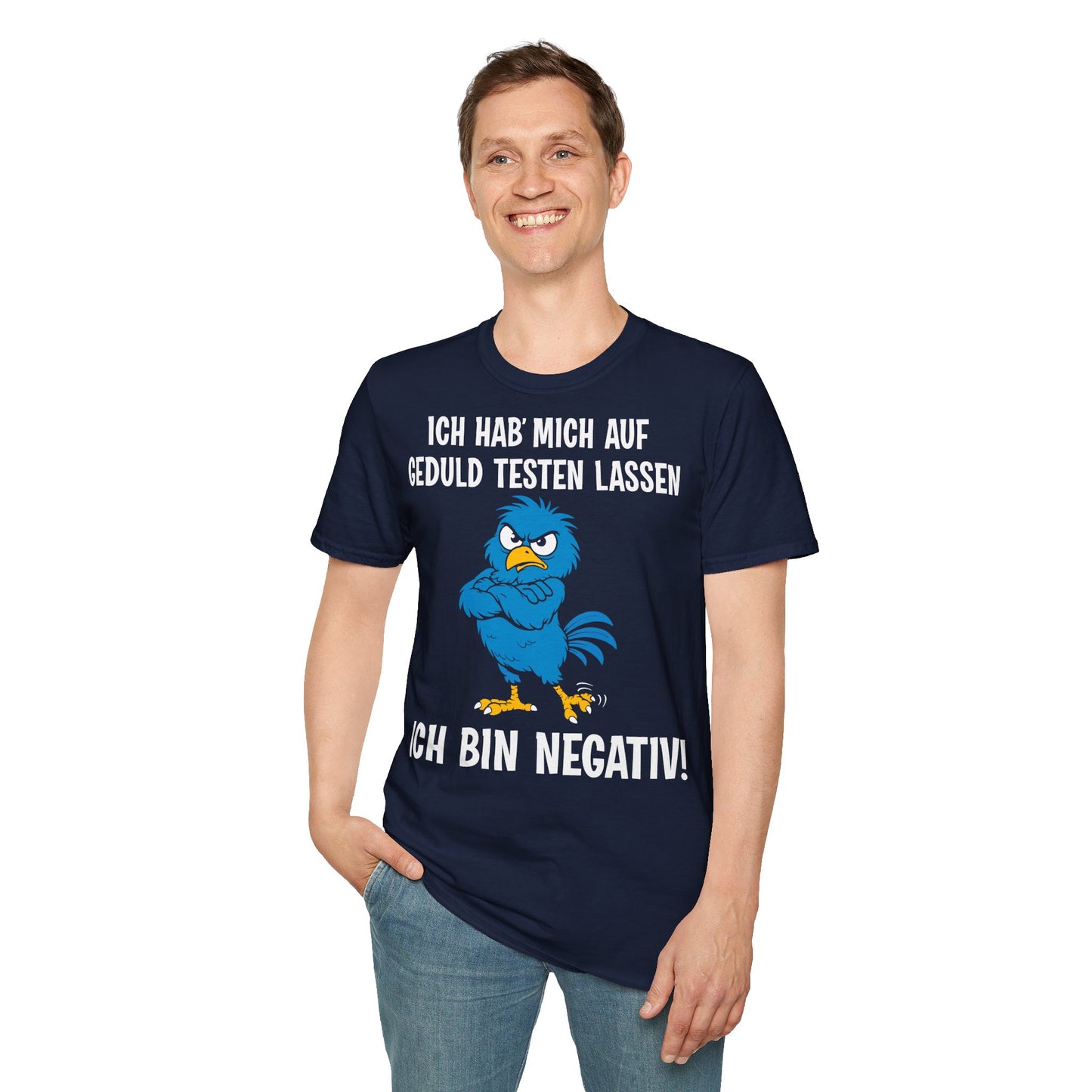 T-Shirt (bis 5XL) Ich hab' mich auf Geduld testen lassen