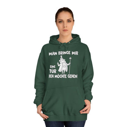 Unisex Hoodie Man bringe mir eine Tür