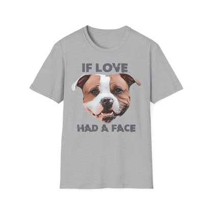 T-Shirt If Love had a Face