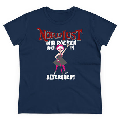 Damen T-Shirt NördLust Wir rocken noch im Altersheim