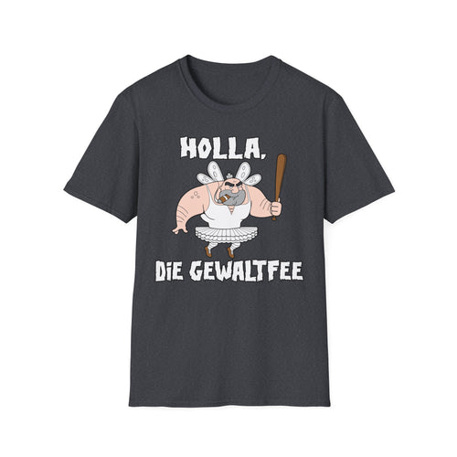 T-Shirt Holla die Gewaltfee