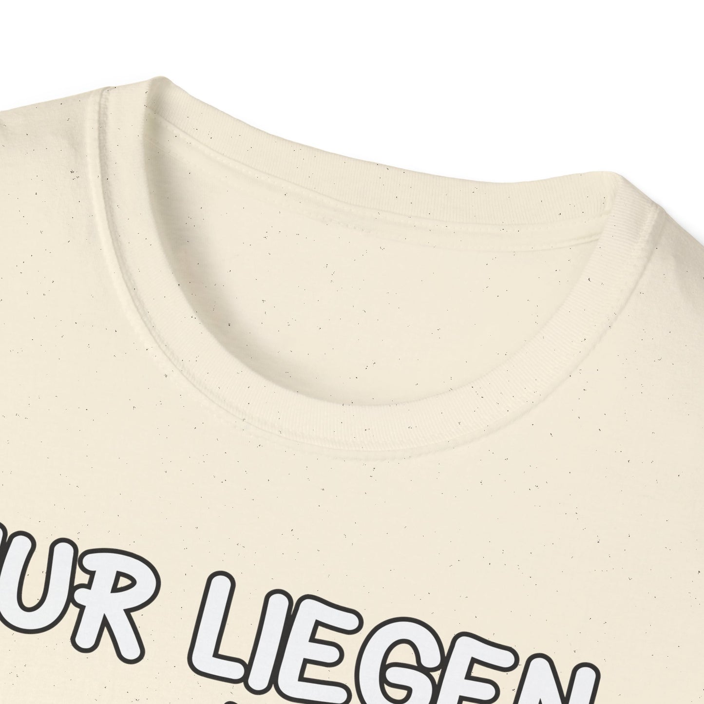 T-Shirt Nur liegen ist schöner