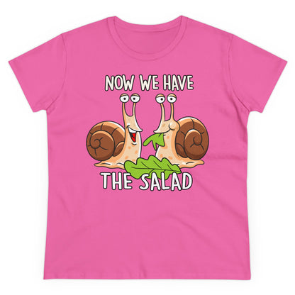 Damen T-Shirt Now we have the Salad