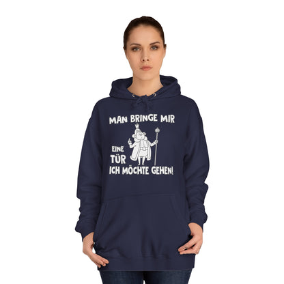 Unisex Hoodie Man bringe mir eine Tür