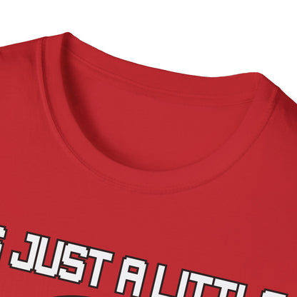 T-Shirt It's just a little Bit