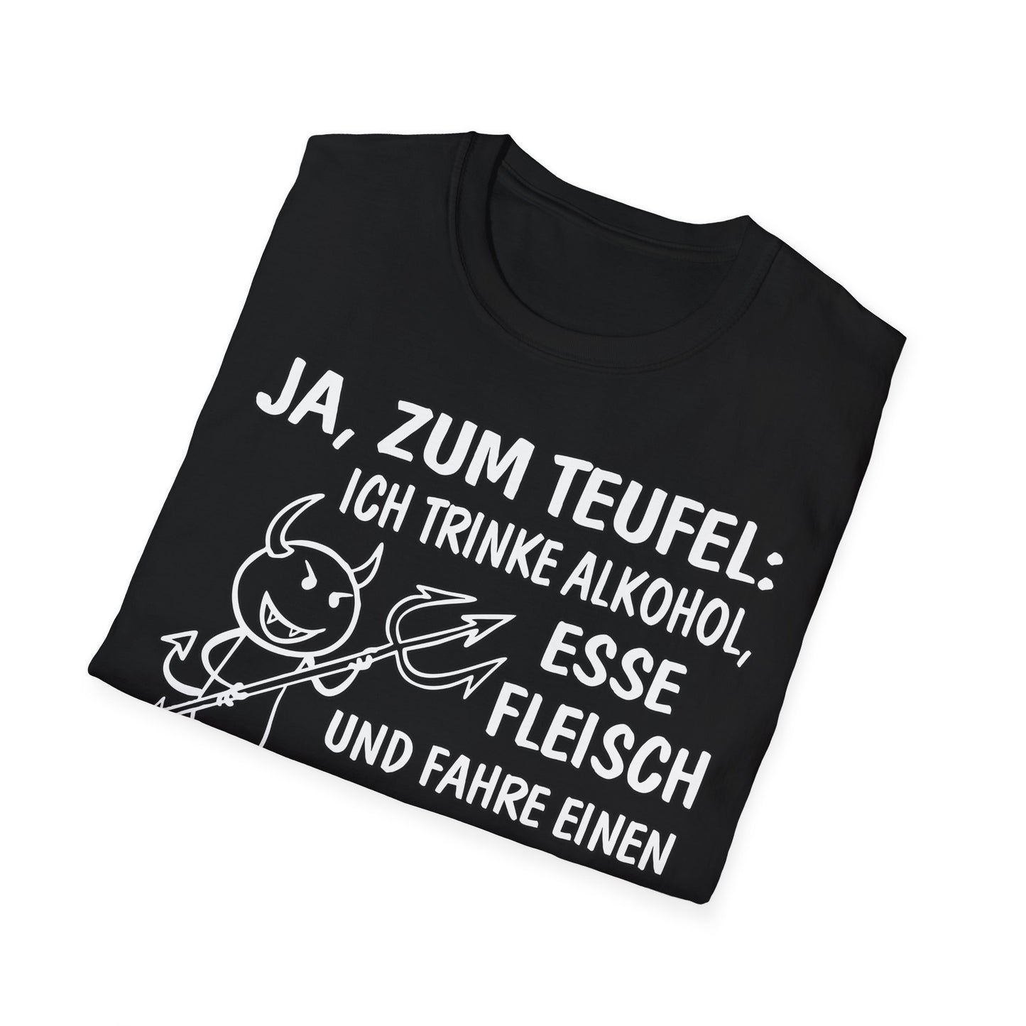 T-Shirt Ja, zum Teufel...Verbrenner