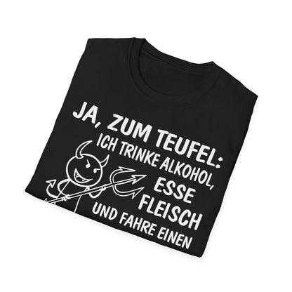 T-Shirt Ja, zum Teufel...Verbrenner