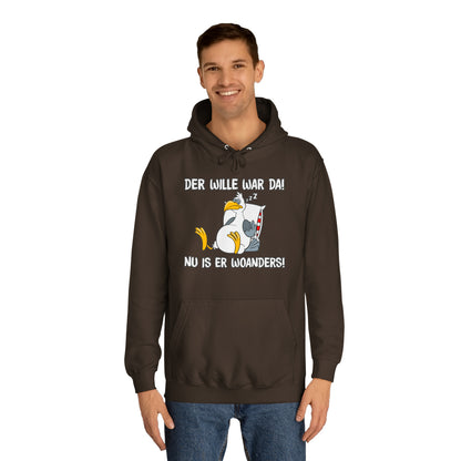 Unisex Hoodie Der Wille war da