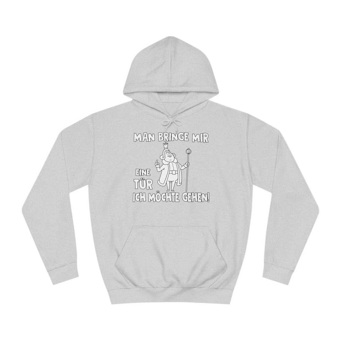 Unisex Hoodie Man bringe mir eine Tür