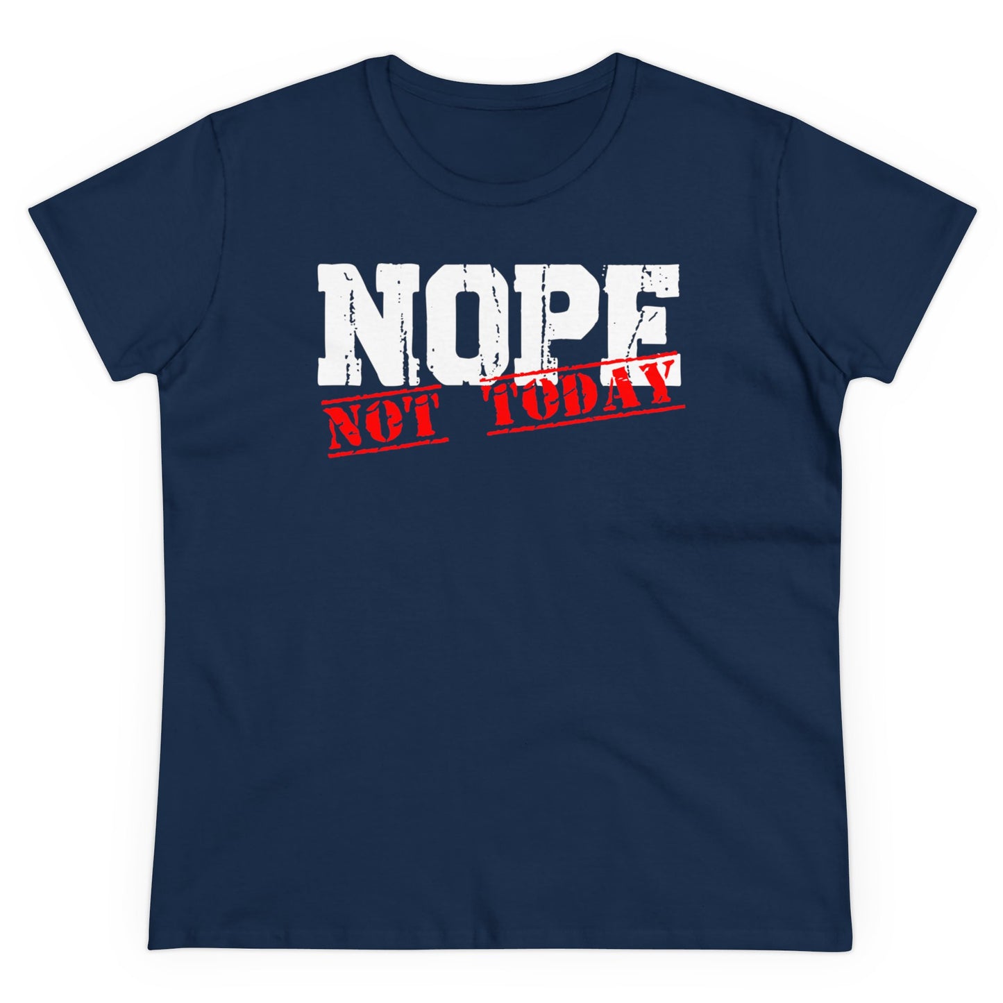 Damen T-Shirt Nope Not today