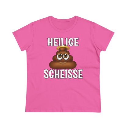 Damen T-Shirt Heilige Scheisse