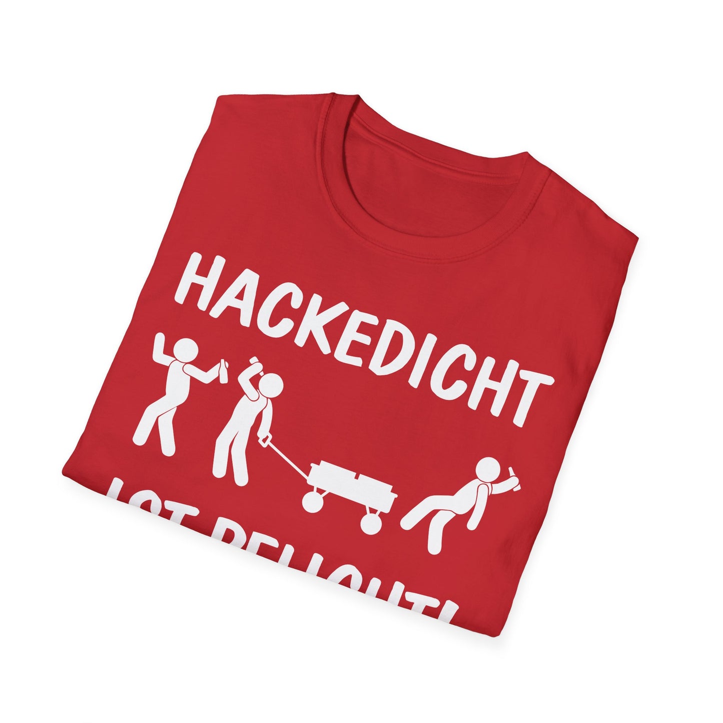 T-Shirt Hackedicht ist Pflicht
