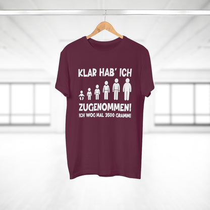 T-Shirt Klar hab' ich zugenommen (bis 5XL)