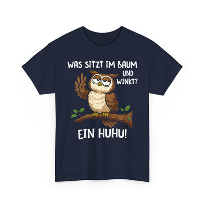T-Shirt (bis 5XL) Was sitzt im Baum und winkt? Ein Huhu!