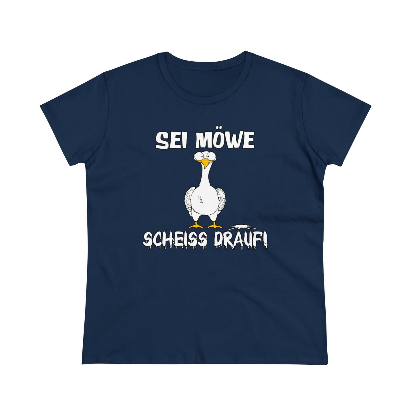 Damen T-Shirt Sei Möwe scheiss drauf