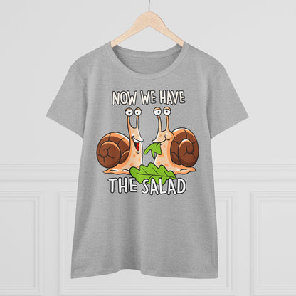 Damen T-Shirt Now we have the Salad