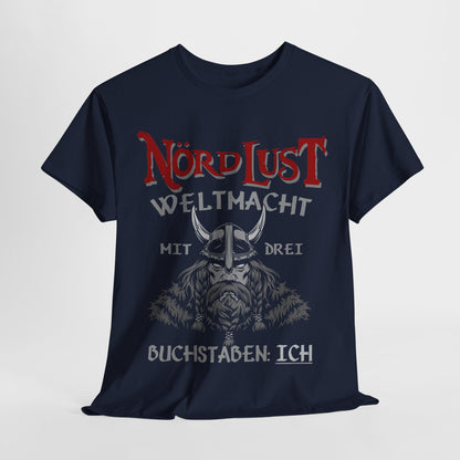 T-Shirt (bis 5XL) NördLust Weltmacht mit drei Buchstaben
