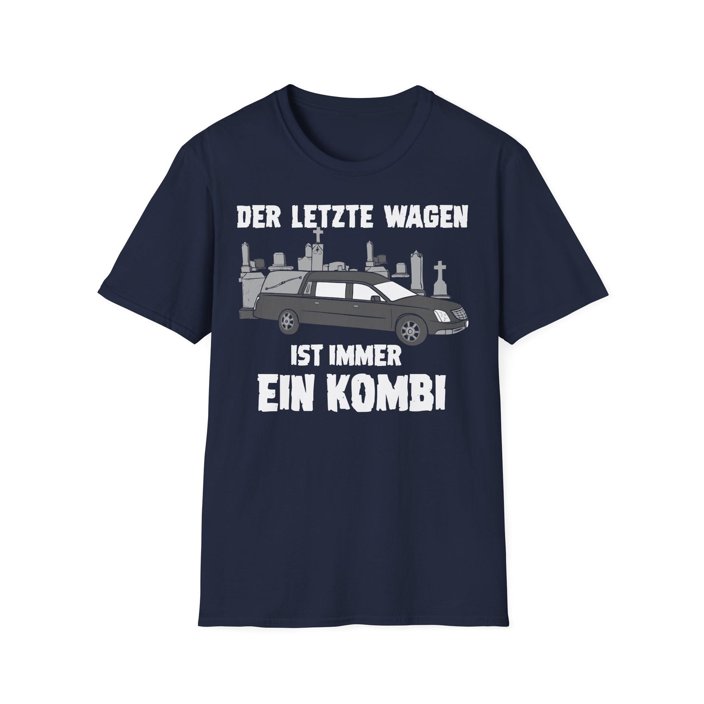 T-Shirt Der letzte Wagen ist immer ein Kombi