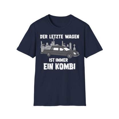 T-Shirt Der letzte Wagen ist immer ein Kombi