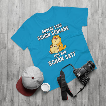 T-shirt Andere sind schön schlank - Ich bin schön satt (bis 5XL)