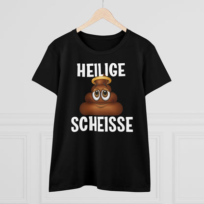Damen T-Shirt Heilige Scheisse