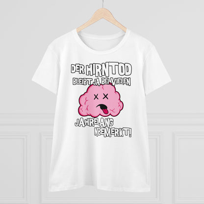 Damen T-Shirt Der Hirntod