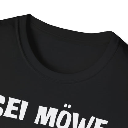 T-Shirt Sei Möwe scheiss drauf