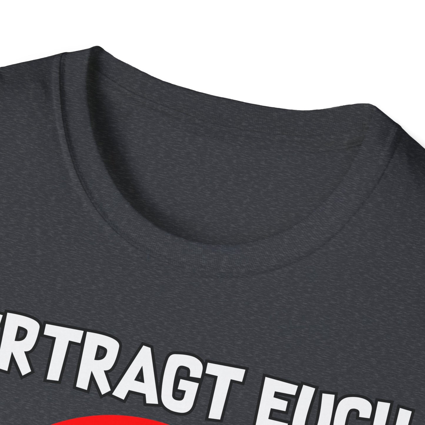 T-Shirt Vertragt euch wir haben nur eine Erde