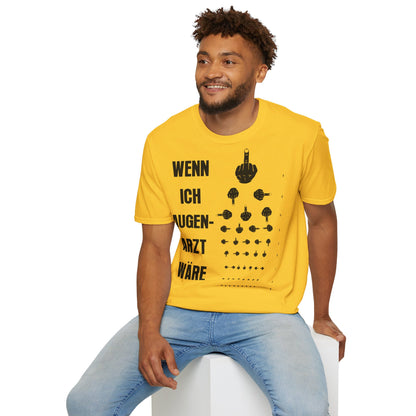 T-Shirt Wenn ich Augen Arzt wäre