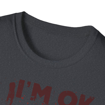 T-Shirt I'm OK