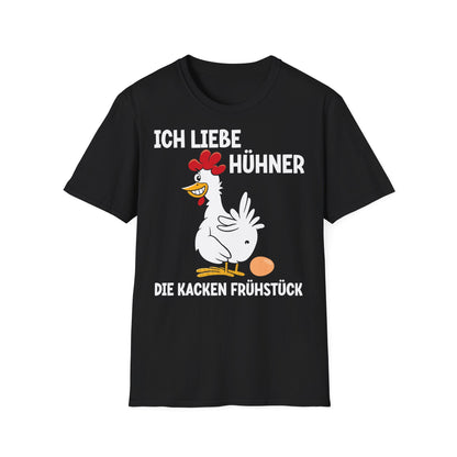 T-Shirt Ich liebe Hühner - die kacken Frühstück