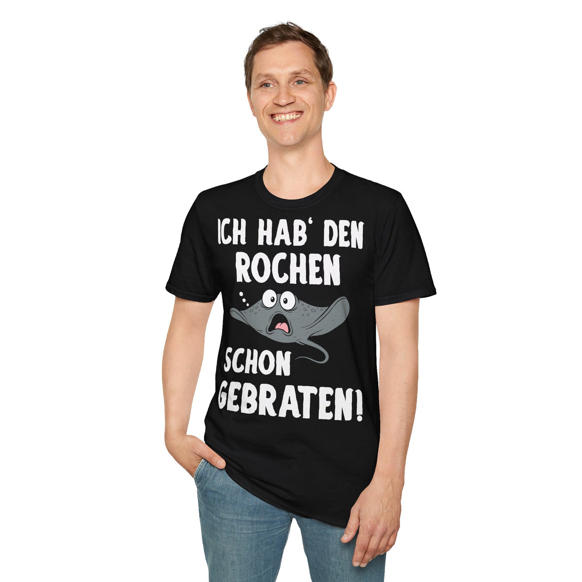 T-Shirt (bis 5XL) Ich hab' den Rochen schon gebraten