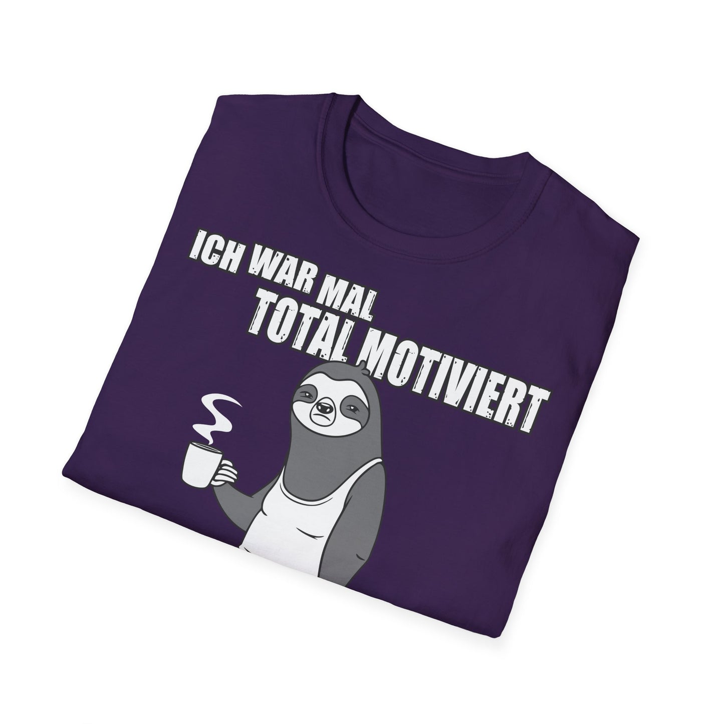 T-Shirt Ich war mal total motiviert