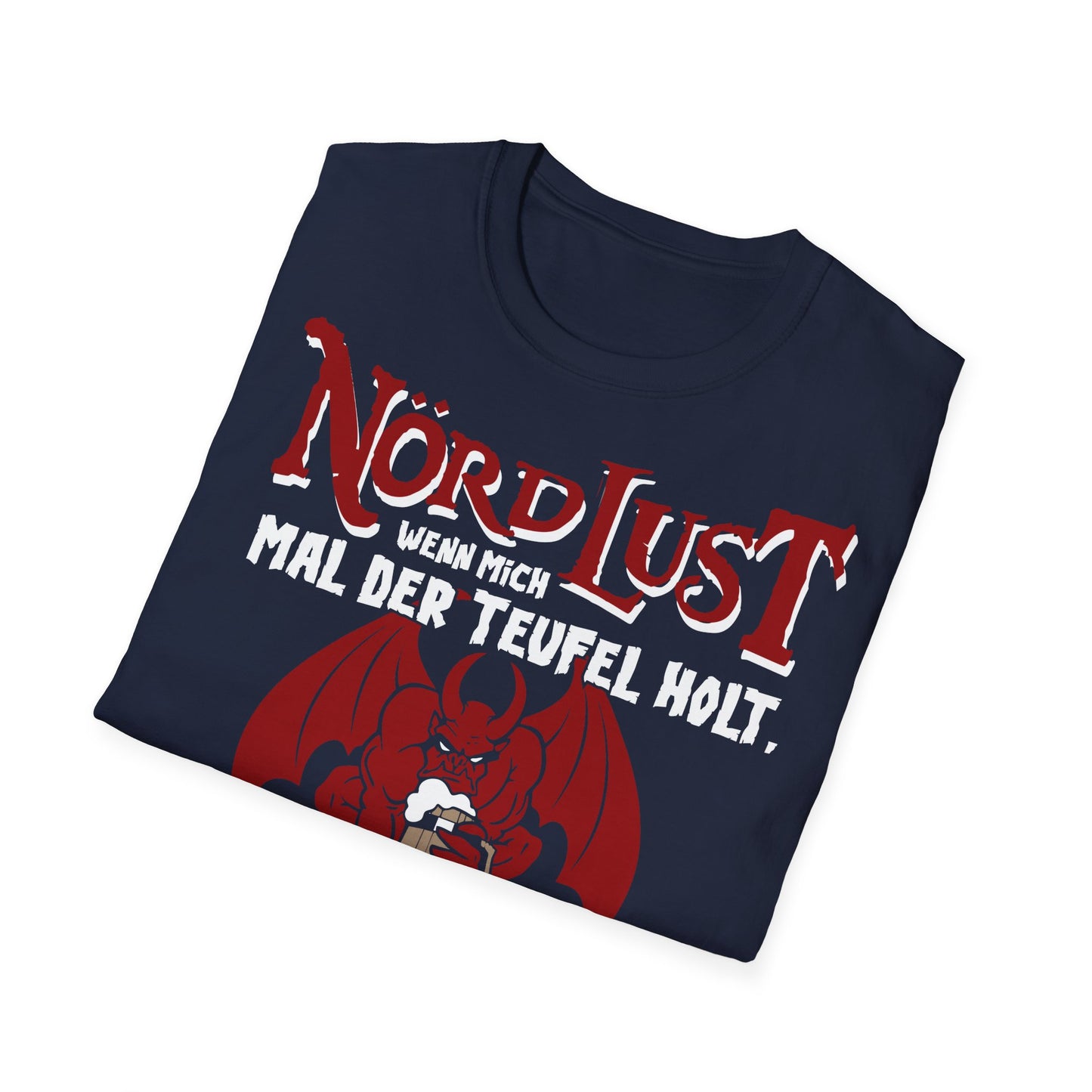 T-Shirt NördLust Wenn mich mal der Teufel holt
