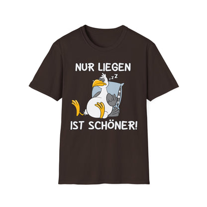T-Shirt Nur liegen ist schöner