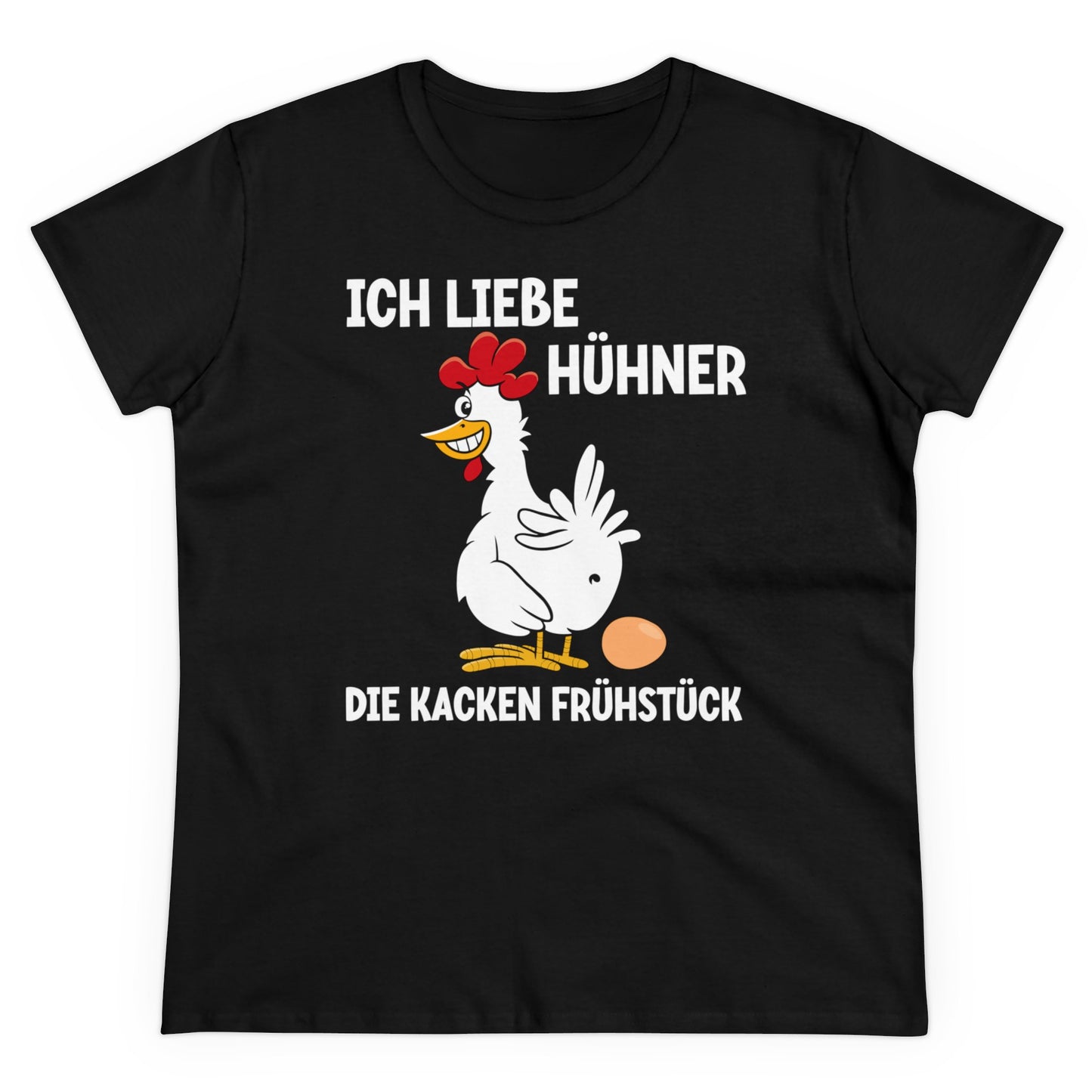 Damen T-Shirt Ich liebe Hühner - die kacken Frühstück